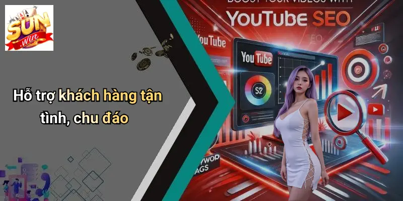 Hỗ trợ khách hàng tận tình, chu đáo